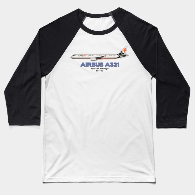 Airbus A321 - Jetstar Airways Baseball T-Shirt by TheArtofFlying